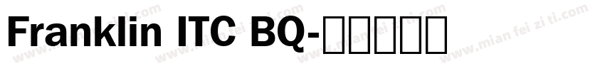 Franklin ITC BQ字体转换